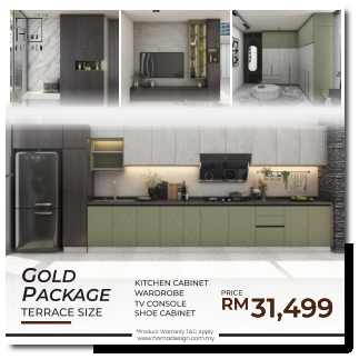 GOLD PACKAGE TERRACE SIZE KITCHEN CABINET WARDROBE  TV CONSOLE SHOE CABINET  *Product Warranty T&C Apply www.homadesign.com.my RM31,499 RM31,499 PRICE
